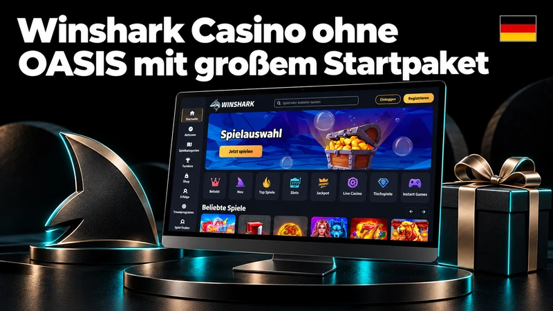 Winshark Casino ohne OASIS mit großem Startpaket